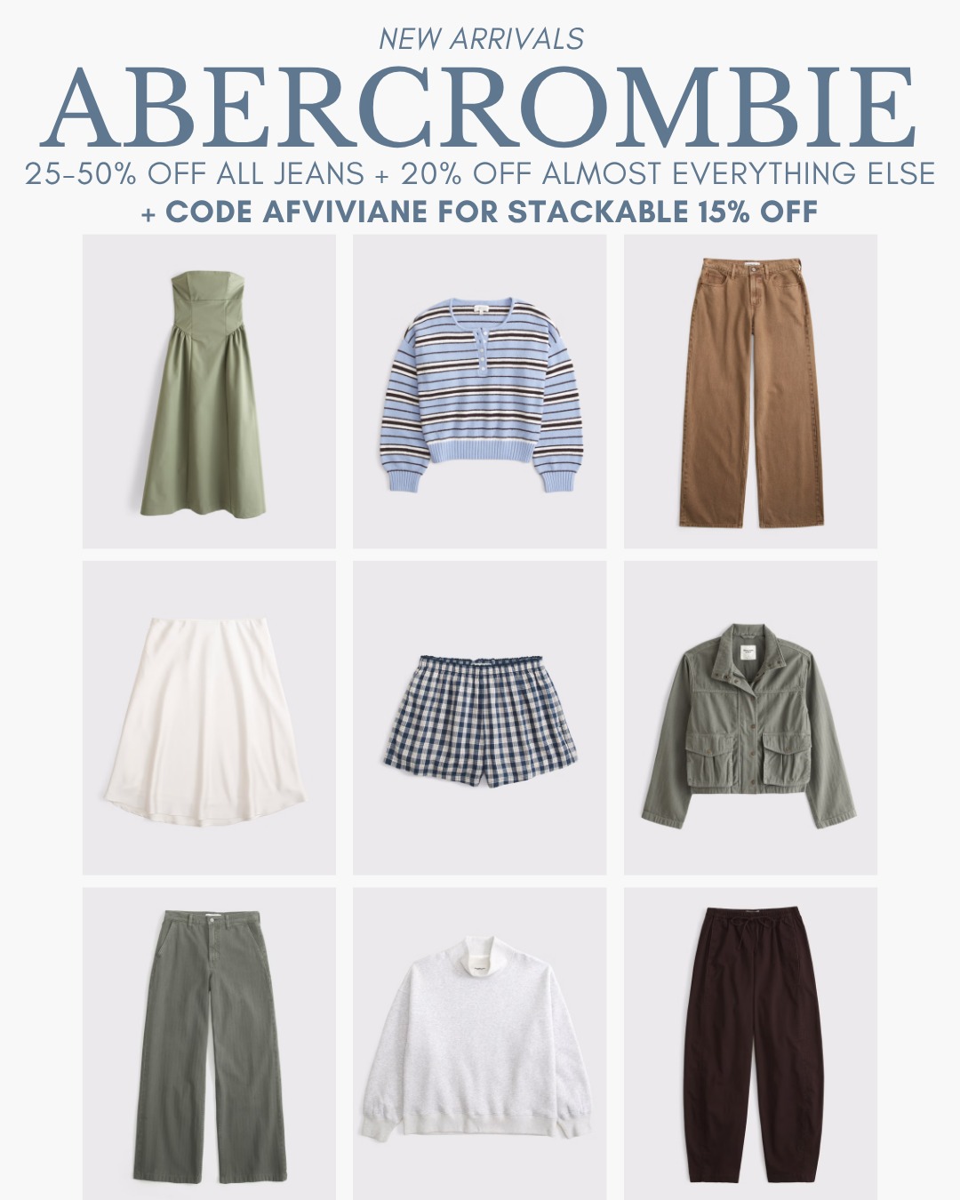 [8/5/26] Abercrombie New Arrivals on sale + code AFVIVIANE for stackable 15% off 🤍

[Denim Promo: *Offer valid online only August 5, 2026 to August 10, 2026 in US/CA. Excludes clearance. Online price reflects discount. Extra 20% Off: *Offer valid in stores and online August 5, 2026 to August 10, 2026 in US/CA. Exclusions apply as indicated. Online price reflects discount. Promo Code: *Use code AFVIVIANE to get an additional 15% off almost everything in stores and online at checkout from August 5, 2026 to August 10, 2026 in US/CA. Exclusions apply. See details online.]

#LTKgrwm #LTKootd #LTKSeasonal