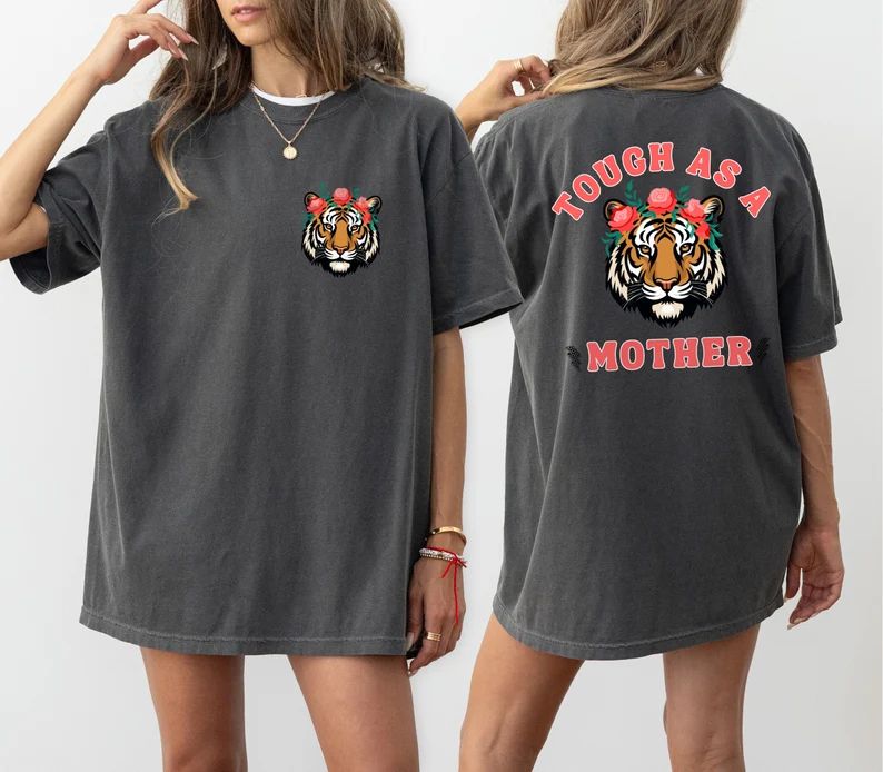 Tough as A Mother Womens Tee Comfort Colors Tiger Tough Womens Mom Mama Tshirt - Etsy | Etsy (US)