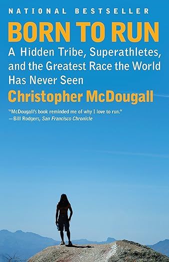 Born to Run: A Hidden Tribe, Superathletes, and the Greatest Race the World Has Never Seen     Pa... | Amazon (US)