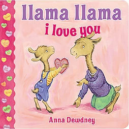 Llama Lllama I Love You by Anna Dewdney (Board Book) by Anna Dewdney | Target