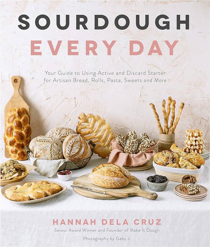 Sourdough Every Day: Your Guide to Using Active and Discard Starter for Artisan Bread, Rolls, Pas... | Amazon (US)