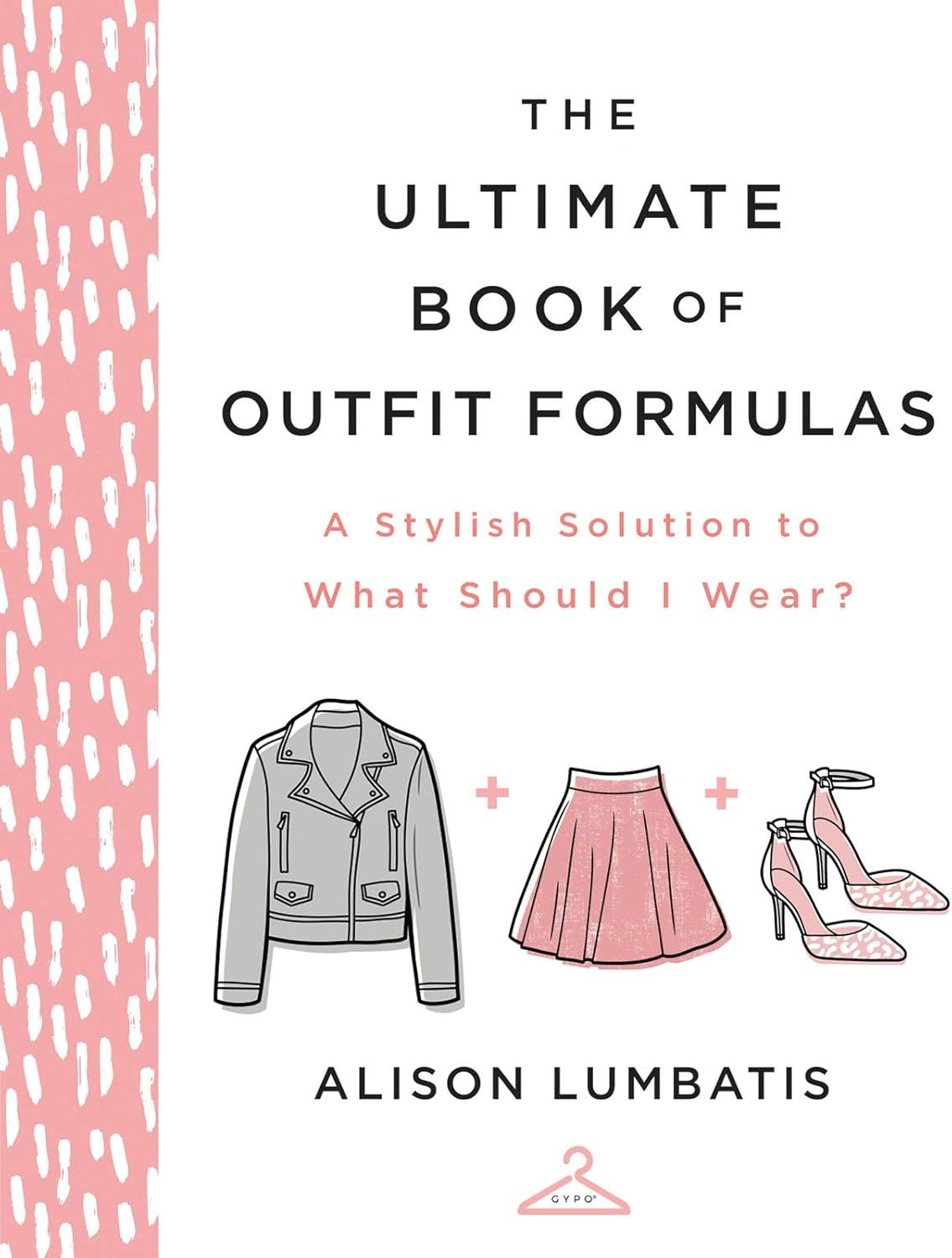 The Ultimate Book of Outfit Formulas: A Stylish Solution to What Should I Wear? | Amazon (US)