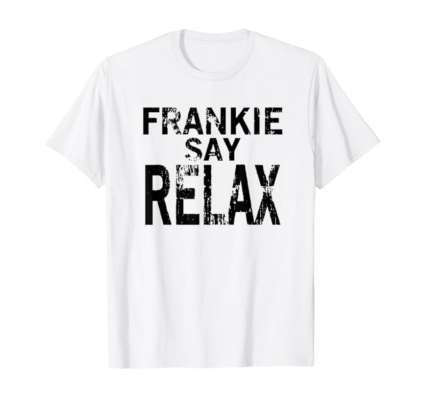 Brand: Frankie Says Relax Tees | Amazon (US)