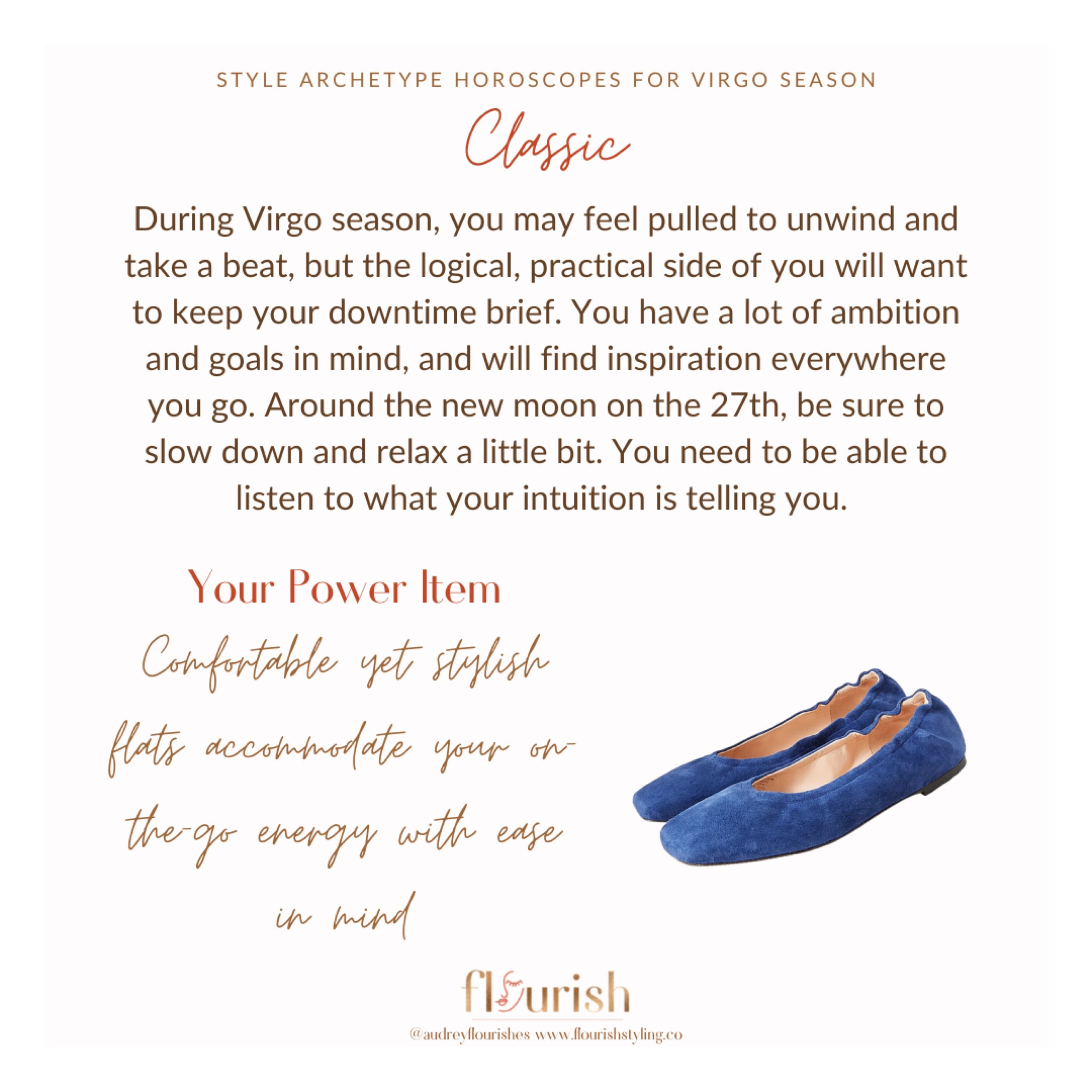 Virgo season is upon us! We are just in time for the New Moon in Virgo which will be exact on Saturday, August 27th. It is a great time to reflect and set your goals for the next lunar cycle. What does this season have in store for you? Check out our horoscopes by Style Archetype + power items below!

#LTKstyletip #LTKSeasonal #LTKshoecrush