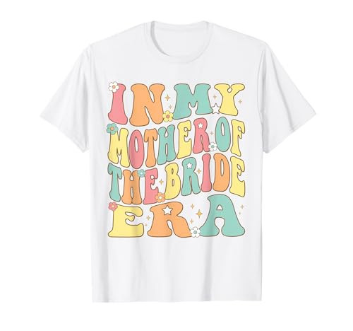 In My Mother of the Bride Era Bride's Mom Mama Groovy Retro T-Shirt | Amazon (US)