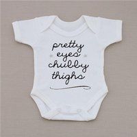 slogan baby clothing vest, bodysuit pretty eyes chubby thighs baby shower, new baby gift, Milly Moll | Etsy (US)