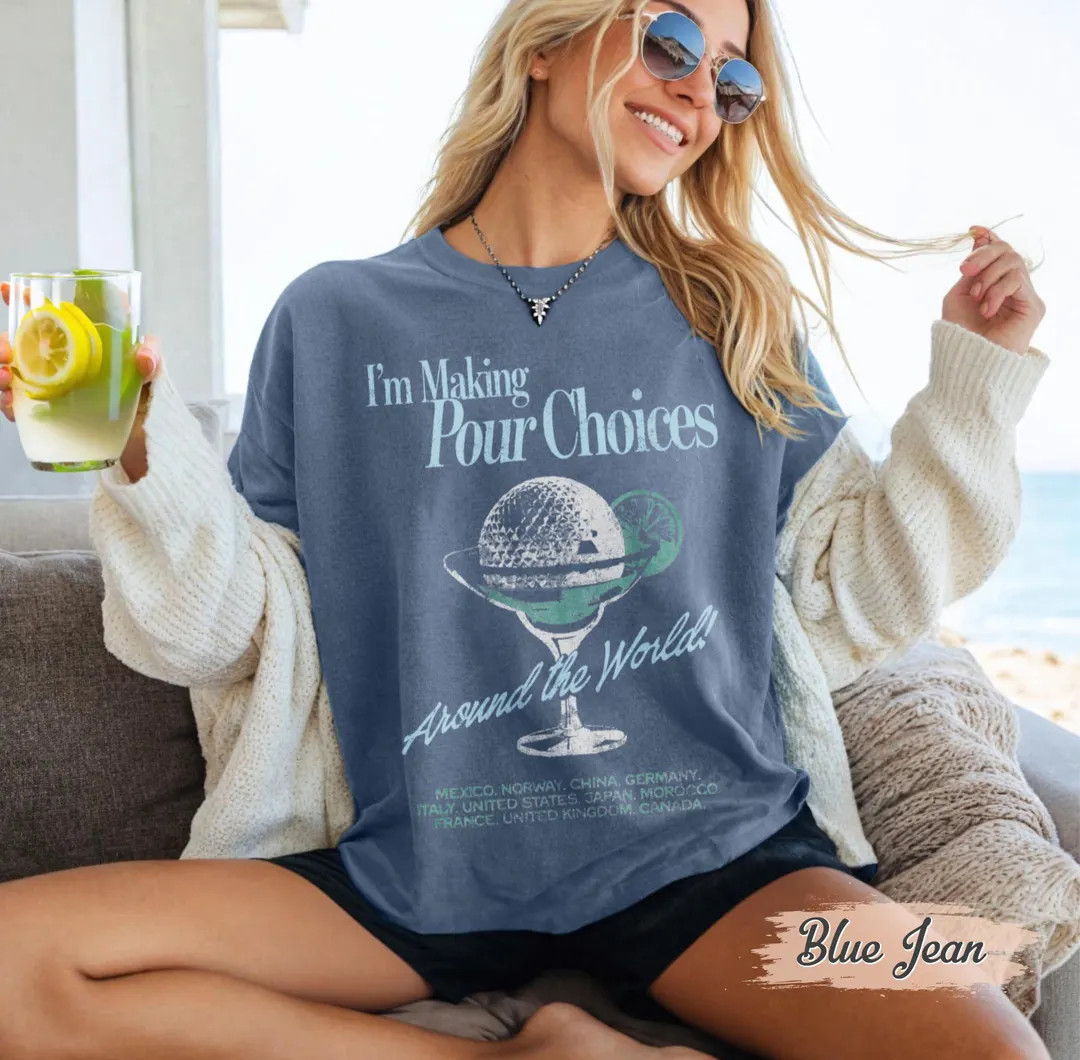 Retro Disney Epcot I'm Making Pour Choices Around the World Shirt, Disney Epcot Shirt, Epcot Worl... | Etsy (US)