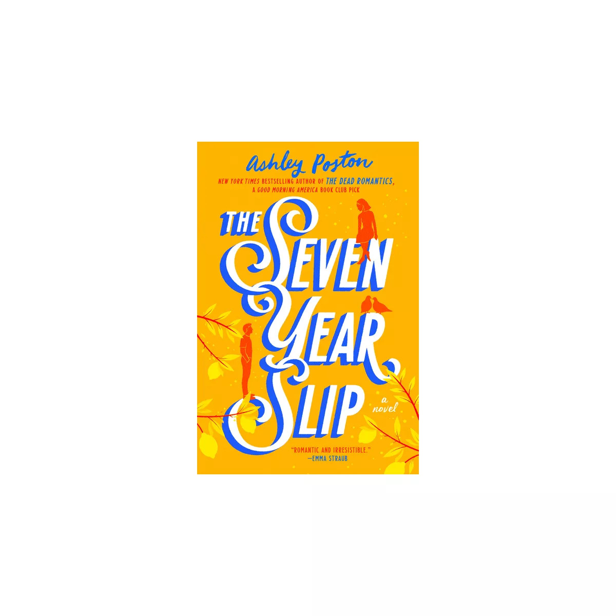 The Seven Year Slip - by Ashley Poston | Target