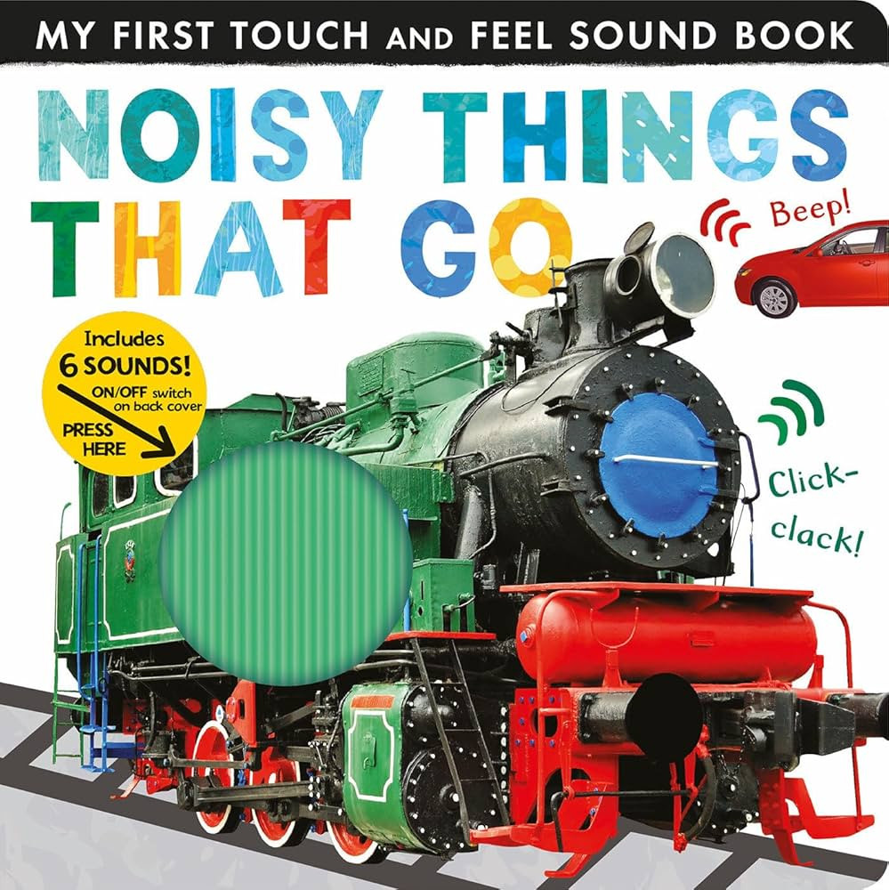 Noisy Things That Go: My First Touch and Feel Sound Book | Amazon (US)