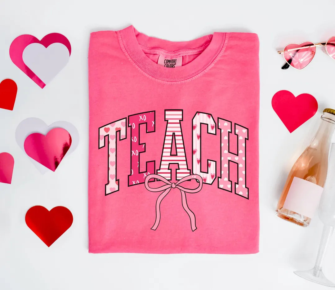 Valentines Day Teacher Shirt, Comfort Colors Valentine Teach Tee, Gift for New Teacher, Teacher V... | Etsy (US)