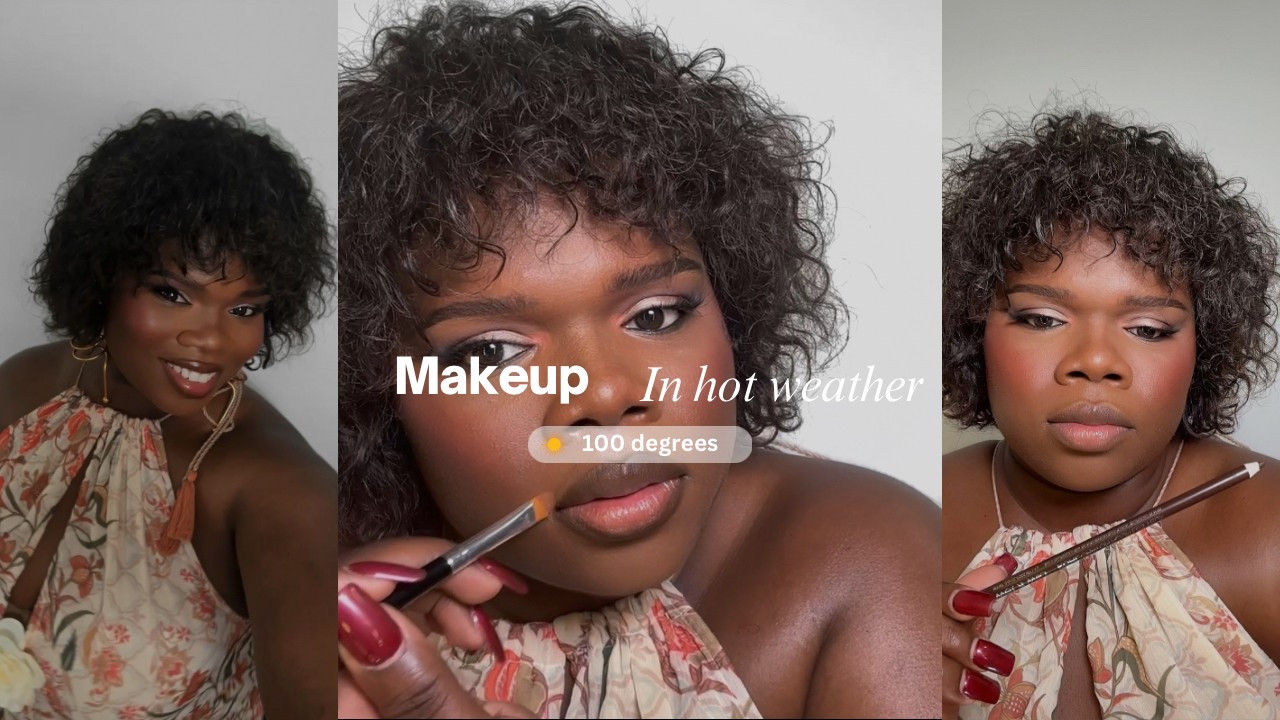 The best makeup routine for this hot weather 