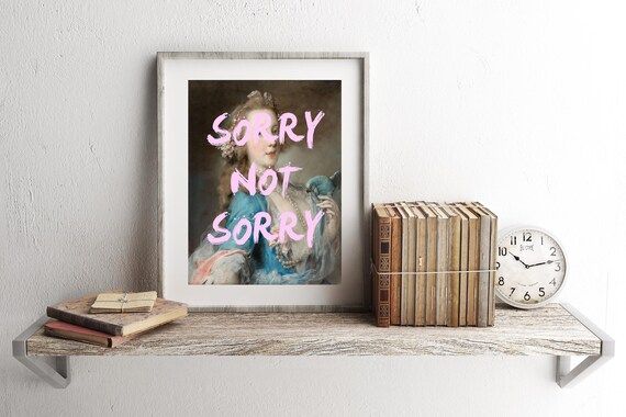 SORRY NOT SORRY Quote Print Art Print Pop ArtFunny Art | Etsy | Etsy (US)