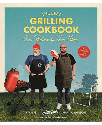 The Best Grilling Cookbook Ever Written By Two Idiots by Mark Anderson - Macy's | Macy's