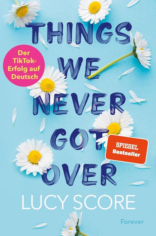 Things We Never Got Over: Roman | Die TikTok-Sensation endlich auf Deutsch! | Amazon (DE)