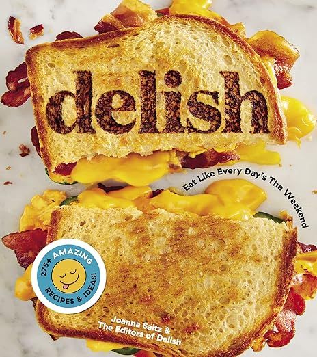 Delish: Eat Like Every Day's the Weekend | Amazon (US)
