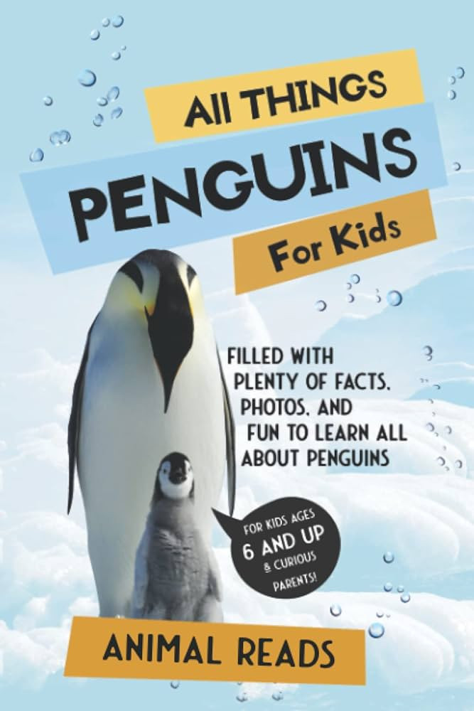 All Things Penguins For Kids: Filled With Plenty of Facts, Photos, and Fun to Learn all About Pen... | Amazon (US)