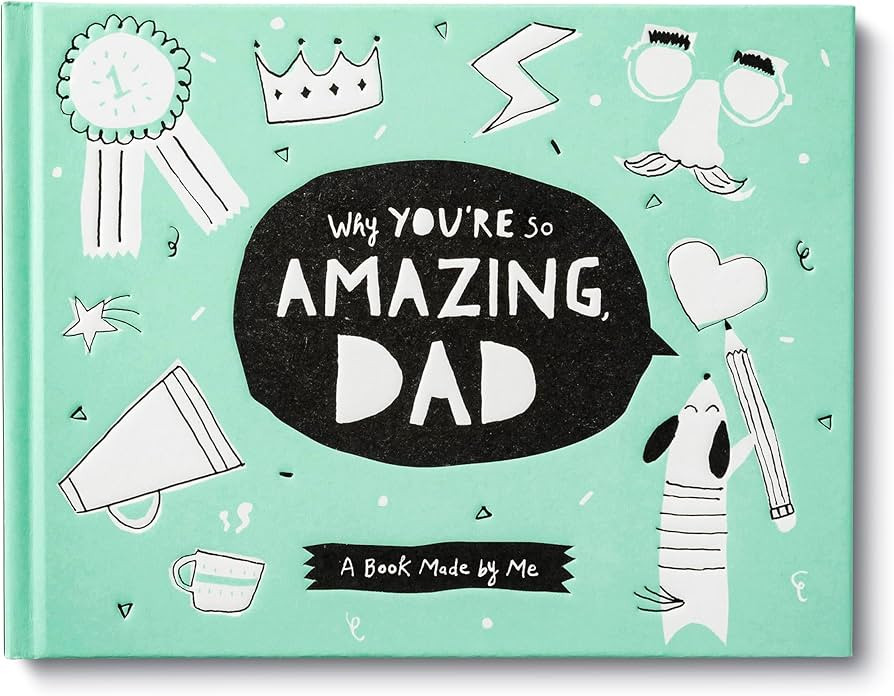 Why You’re So Amazing, Dad: A Book Made by Me | Amazon (US)