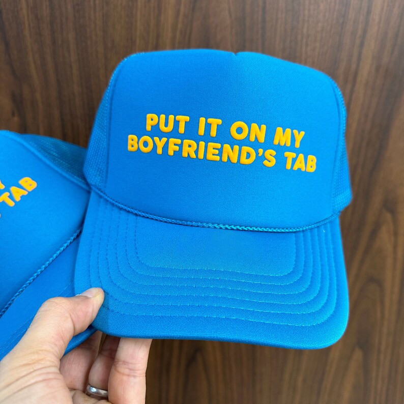 Put It on My Boyfriend's Tab Puff Print Trucker Hat, Put It on My Boyfriend's Tab Hat, Put It on ... | Etsy (US)