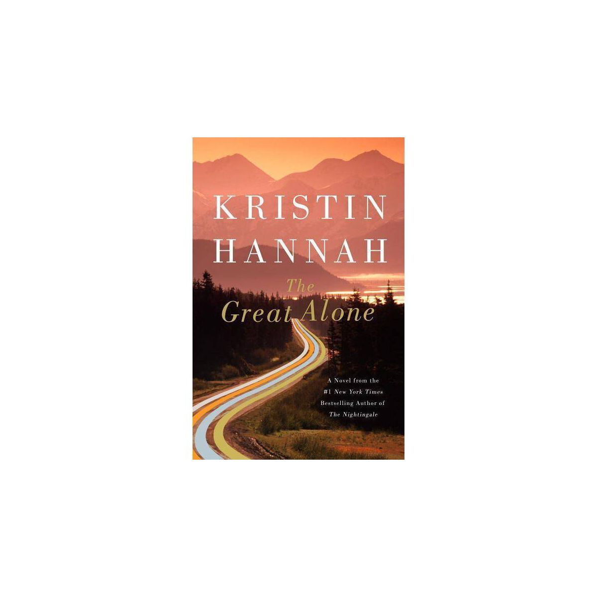 The Great Alone (Hardcover) (Kristin Hannah) | Target