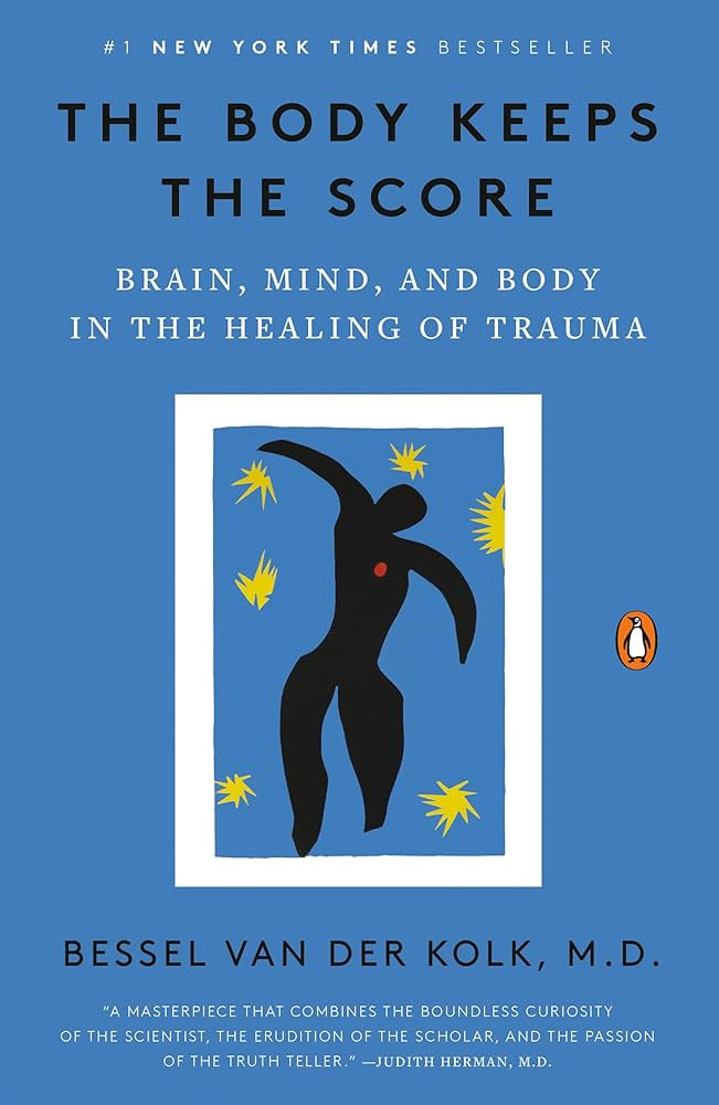 The Body Keeps the Score: Brain, Mind, and Body in the Healing of Trauma | Amazon (US)