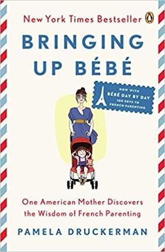 Bringing Up Bébé: One American Mother Discovers the Wisdom of French Parenting (now with Bébé... | Amazon (US)