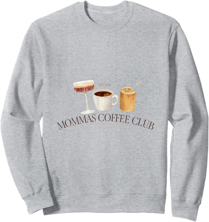 Mommas Coffee Club Sweatshirt | Amazon (US)