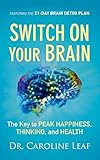 Switch on Your Brain: The Key to Peak Happiness, Thinking, and Health | Amazon (US)