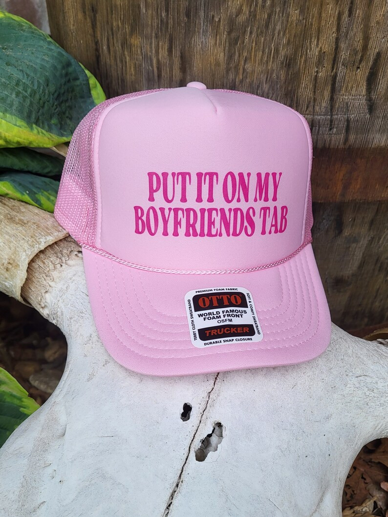 Put It on My Boyfriend's Tab Trucker Hat, Funny Trucker Hat, Neon Trucker Hat, Camo Trucker Hat, ... | Etsy (US)