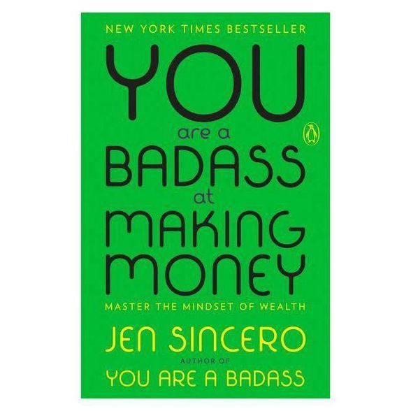You Are a Badass at Making Money by Jen Sincero (Paperback) | Target