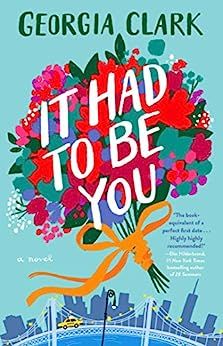 It Had to Be You: A Novel    Kindle Edition | Amazon (US)