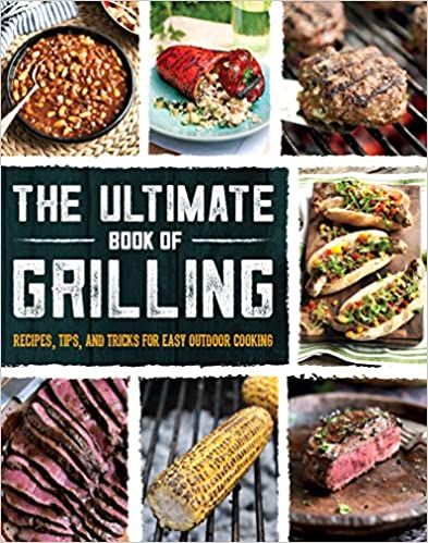 The Ultimate Book of Grilling: Recipes, Tips, and Tricks for Easy Outdoor Cooking     Paperback ... | Amazon (US)