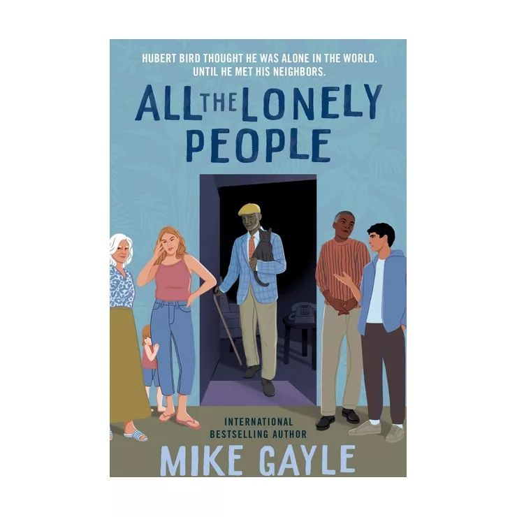 All the Lonely People - by Mike Gayle | Target