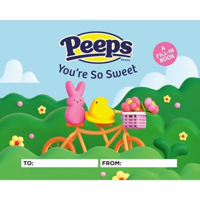 Peeps(r) You're So Sweet - by  Sam Stall (Hardcover) | Target