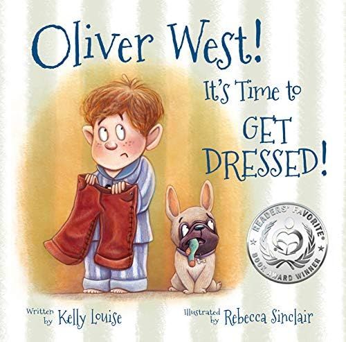 Oliver West! It's Time to Get Dressed! (Award Winning Book) | Amazon (US)