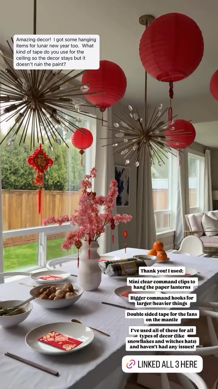 Here’s what I used to hang paper lanterns for Lunar New Year! 

Mini clear command clips to hang the paper lanterns
Bigger command hooks for larger/heavier things
Double sided tape for the fans on the mantle
I've used all of these for all types of decor (like snowflakes and witches hats) and haven't had any issues!


Chinese lunar new year, Vietnamese Lunar New Year Decorations 2025, Tết, Artificial Flowers, Hanging Ornaments, Chinese Red Lanterns Oriental Hanging Lucky Paper Fans, red envelopes, double sided tape, command clips, home decor, year of the horse

#LTKHome #LTKSeasonal