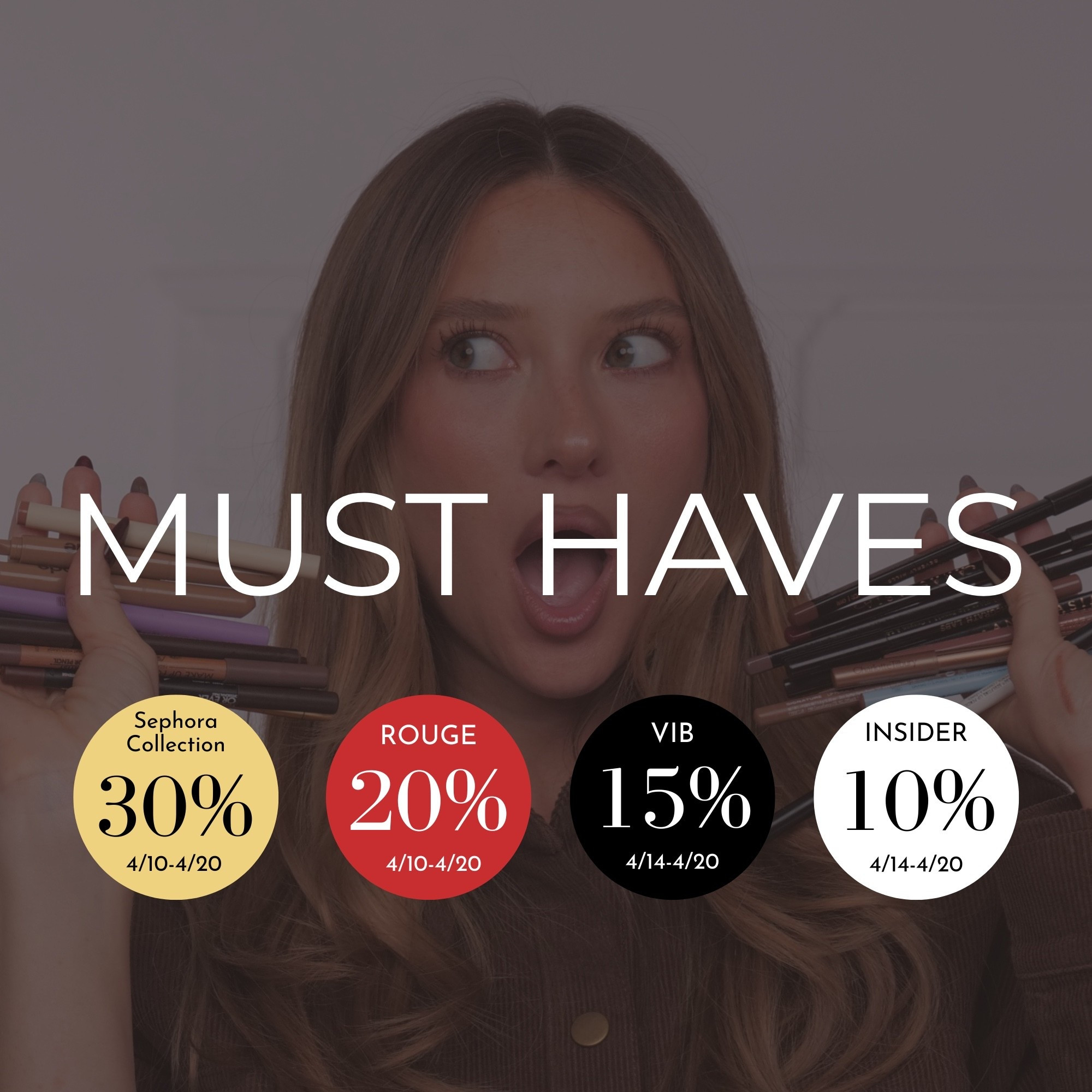 My must have products from the Sephora savings event. 