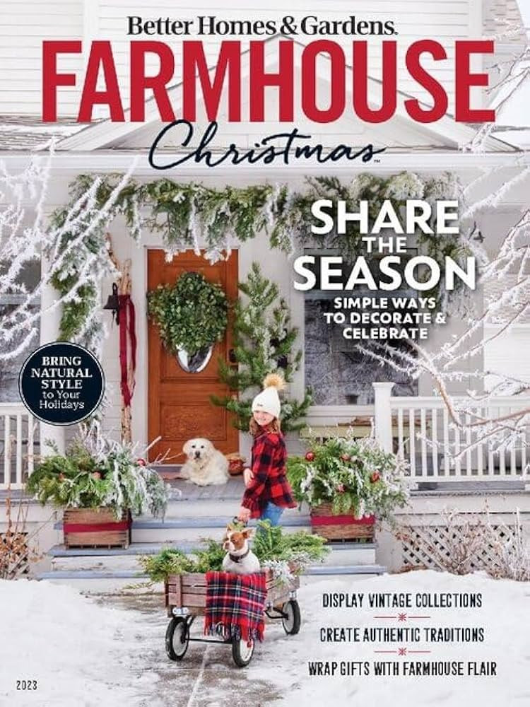 Better Homes & Gardens Farmhouse Christmas Magazine Issue 35 Share The Season Simple Ways To Deco... | Amazon (US)