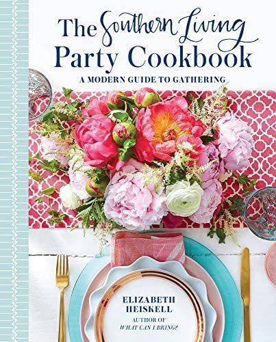 The Southern Living Party Cookbook: A Modern Guide to Gathering | Amazon (US)