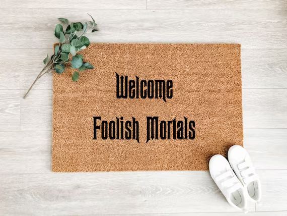 Welcome Foolish Mortals Doormat  Disney Doormat  Walt Disney | Etsy | Etsy (CAD)