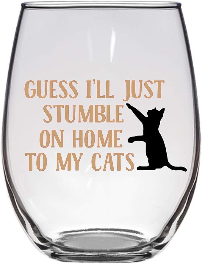 Guess I'll Just Stumble on Home to my Cats Wine Glass, Cat Wine Glass, Large 21 Oz | Amazon (US)