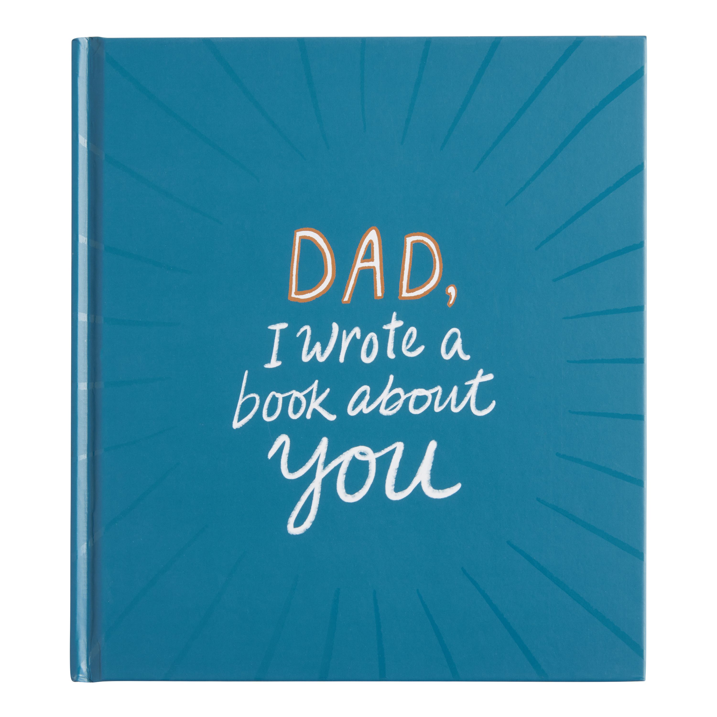 Dad I Wrote A Book About You Fill in Book | World Market
