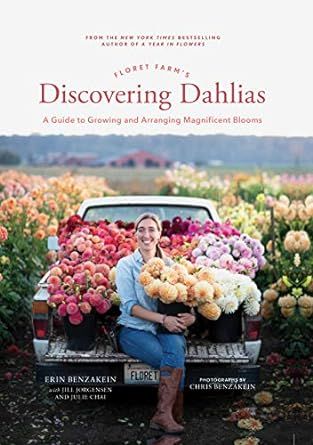 Floret Farm's Discovering Dahlias: A Guide to Growing and Arranging Magnificent Blooms (Floret Fa... | Amazon (US)