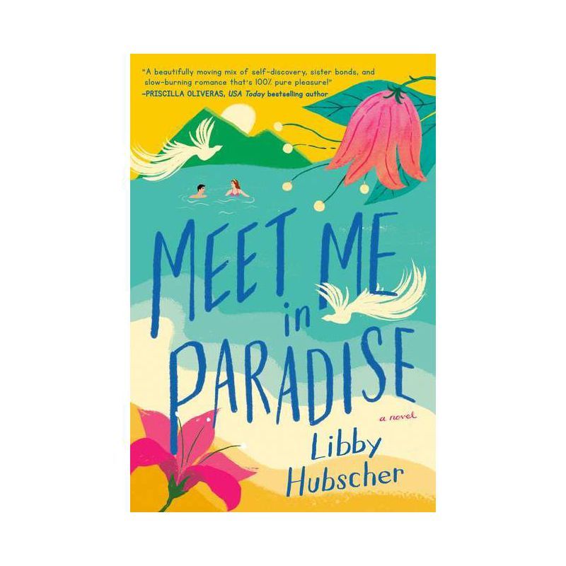 Meet Me in Paradise - by Libby Hubscher (Paperback) | Target