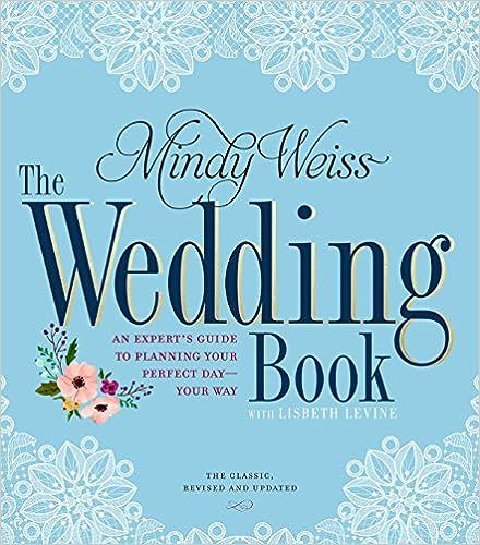 The Wedding Book: An Expert's Guide to Planning Your Perfect Day--Your Way    Paperback – Illus... | Amazon (US)