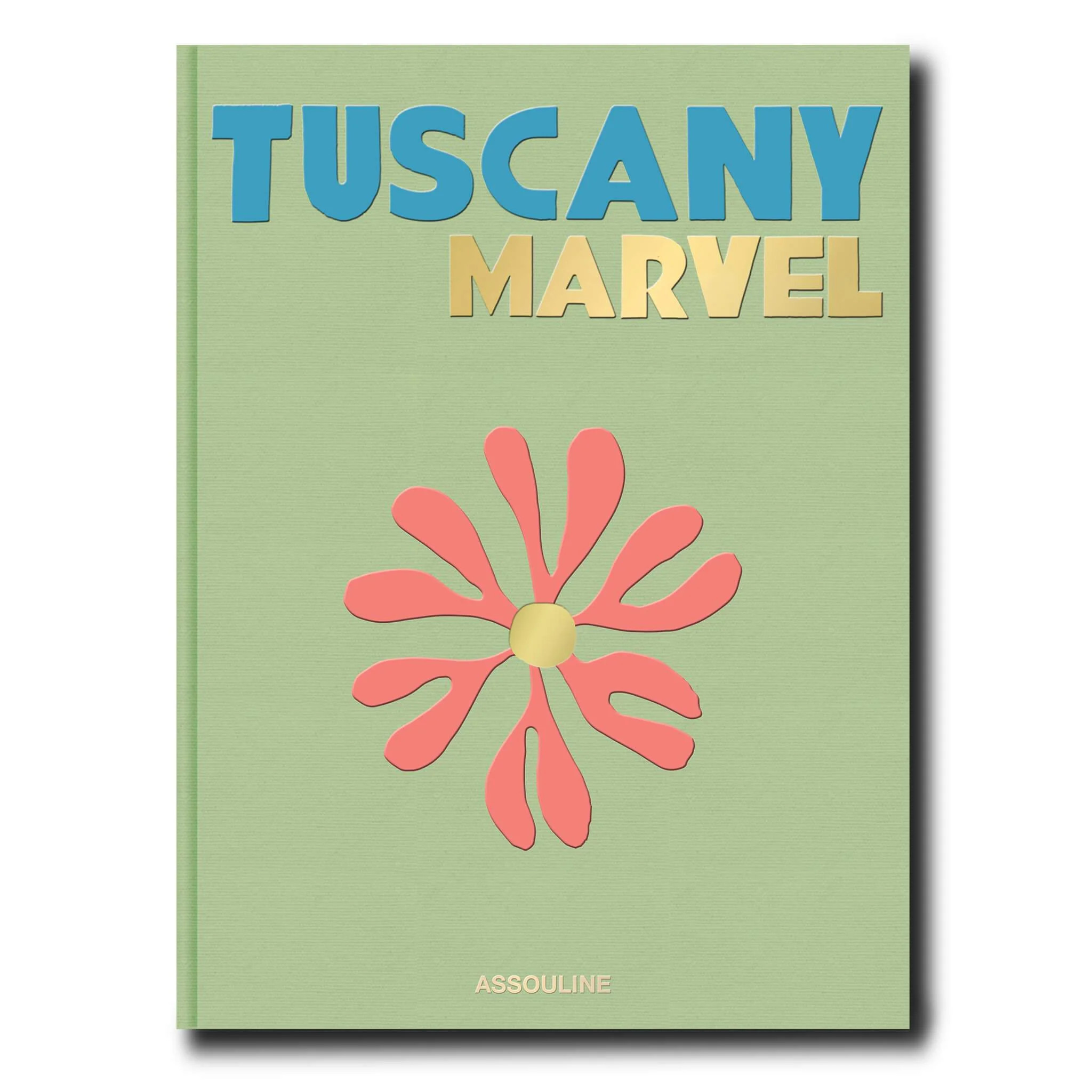 Tuscany Marvel by Cesare Cunaccia - Coffee Table Book | ASSOULINE | Assouline
