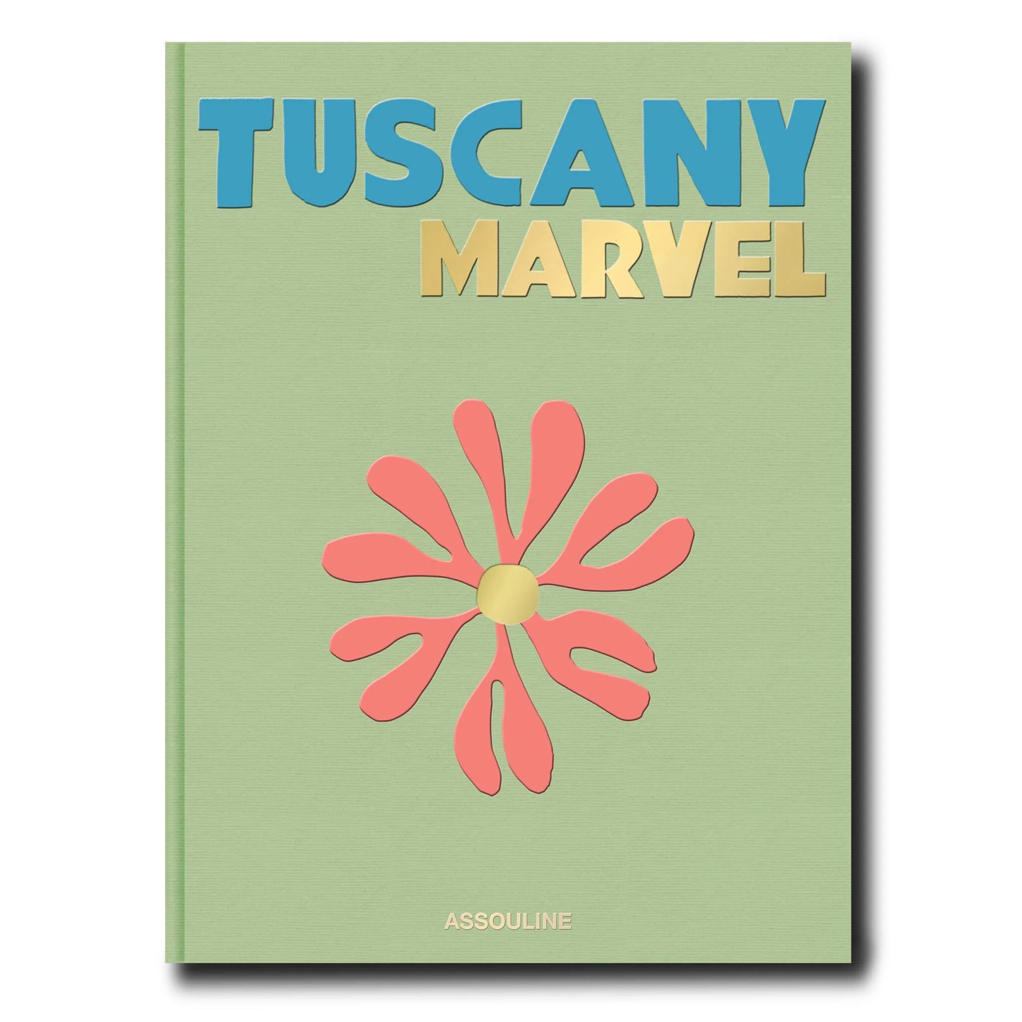 Tuscany Marvel by Cesare Cunaccia - Coffee Table Book | ASSOULINE | Assouline
