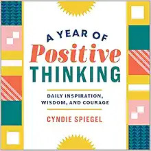 A Year of Positive Thinking: Daily Inspiration, Wisdom, and Courage (A Year of Daily Reflections)... | Amazon (US)