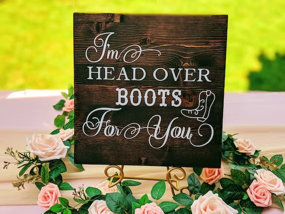 Head over boots for you/Country wedding sign/Rustic wedding sign/Cowboy wedding sign/Wood wedding... | Etsy (US)