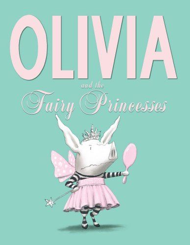 Olivia and the Fairy Princesses | Amazon (US)