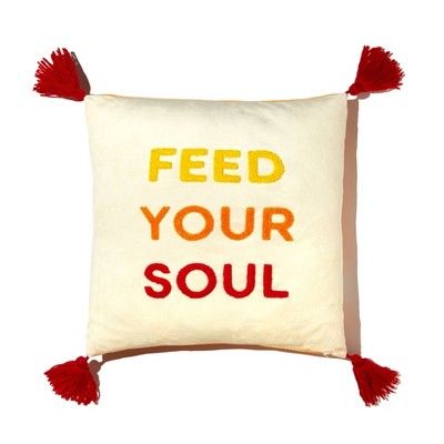 16"x16" 'Feed Your Soul' Decorative Square Throw Pillow - Be Rooted | Target